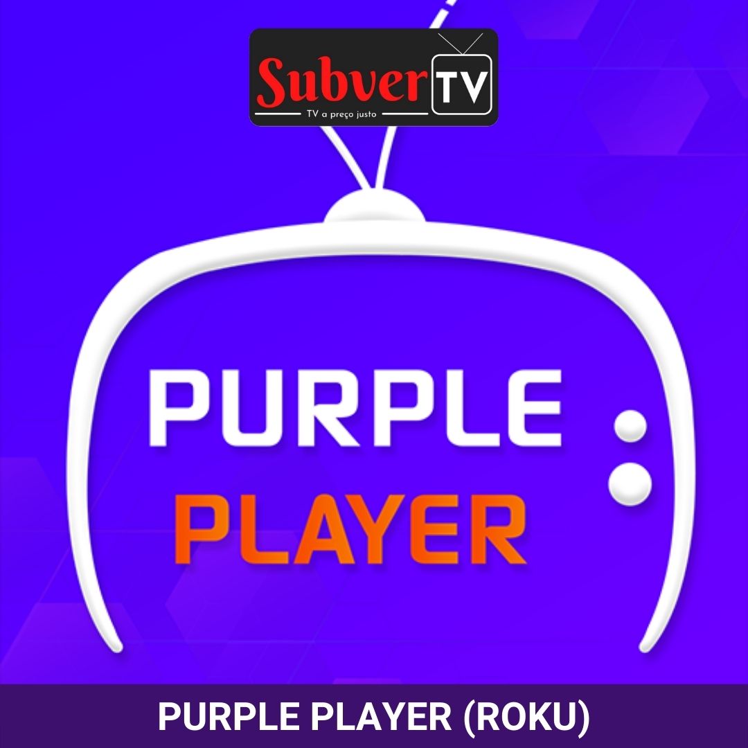 Na imagem, ao topo, temos a logo da "Subvertv". Ao centro, temos a logo do "Purple Player" sobre um fundo azul roxeado, e na base, temos o texto "Purple Player (Roku)" sobre um fundo roxo.